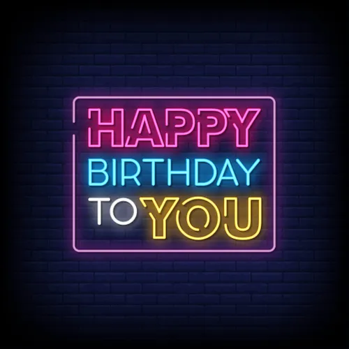 Happy Birthday To You Neon Sign - Custom Patch