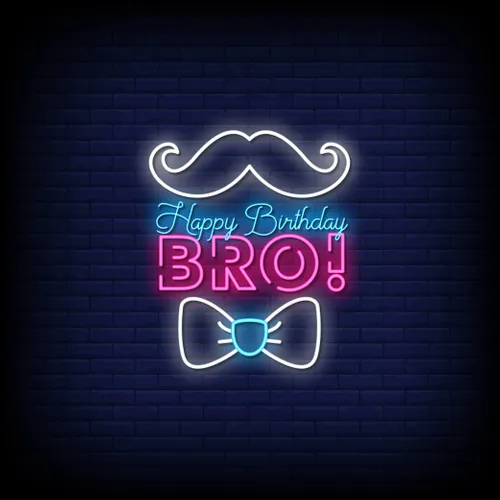 Happy Birthday Bro Neon Sign - Custom Patch