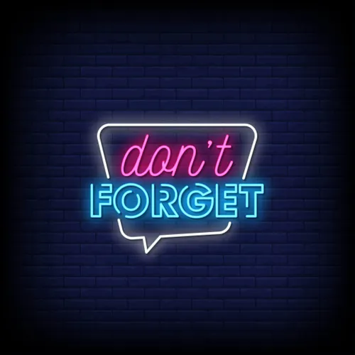 Don't Forget Neon Sign - Custom Patch