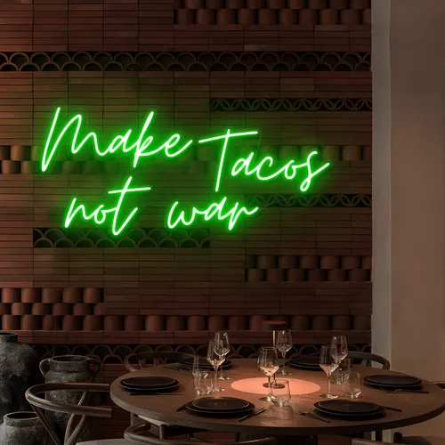 Yummy "Make Tacos Not War" Neon Sign - Custom Patch