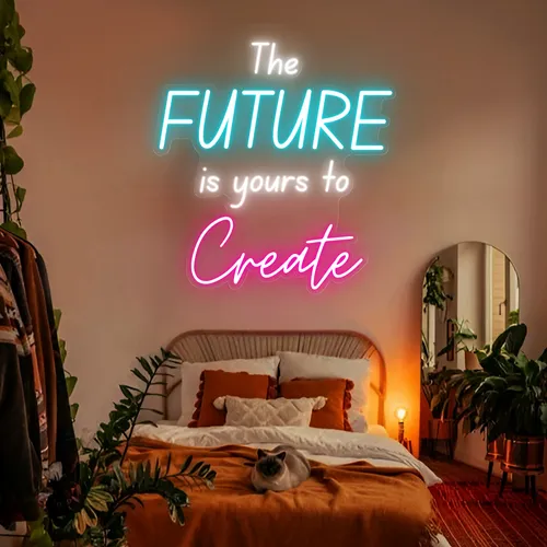 Bright The Future is Yours to Create Neon Sign - Custom Patch