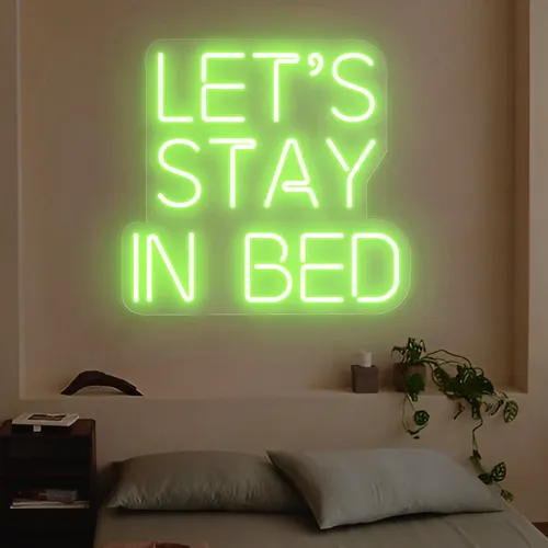 Let's Stay In Bed Neon Sign - Custom Patch