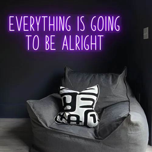Everything Is Going To Be Alright Neon Sign - Custom Patch