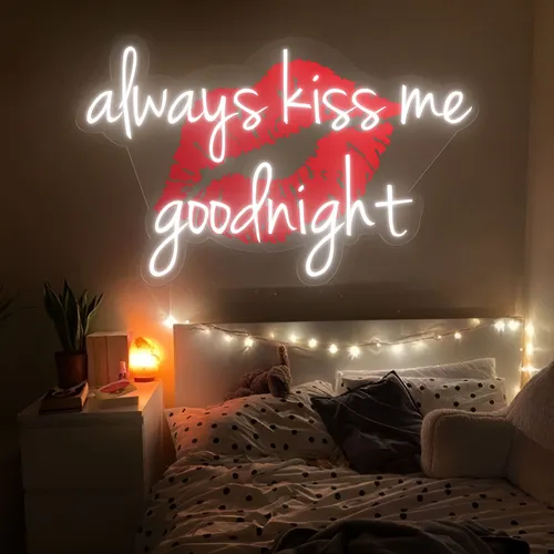 Always Kiss Me Goodnight Neon Sign - Custom Patch