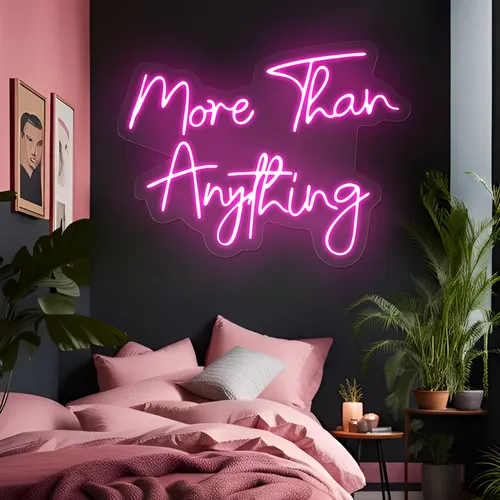 More Than Anything Neon Sign - Custom Patch