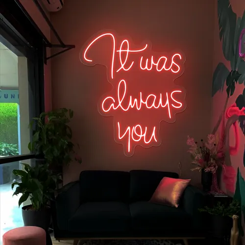 It Was Always You Neon Sign - Custom Patch
