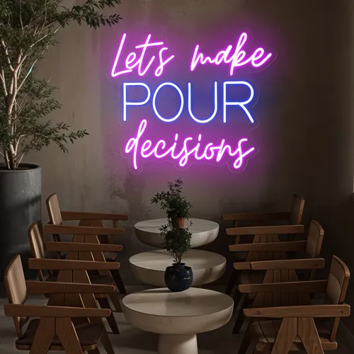 Fun Pop "Let's Make Pour Decisions" Neon Sign - Custom Patch