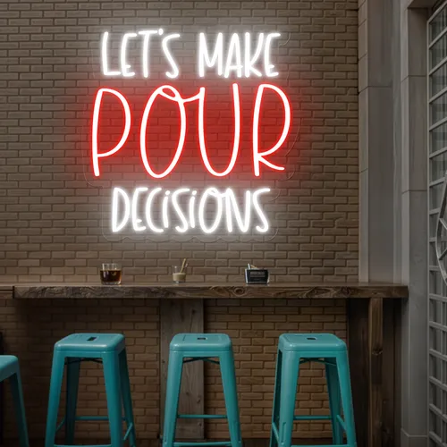 Vibrant "Let's Make Pour Decisions" Neon Sign - Custom Patch