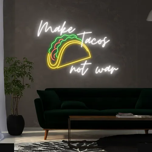 Delicious "Make Tacos Not War" Neon Sign - Custom Patch