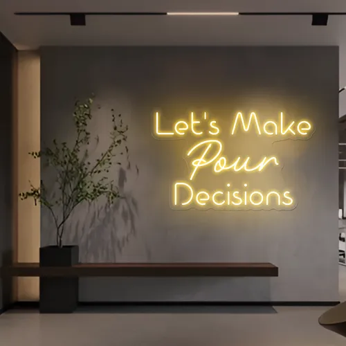 Chic "Let's Make Pour Decisions" Neon Sign - Custom Patch