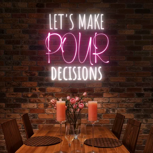 Elegant "Let's Make Pour Decisions" Neon Sign - Custom Patch