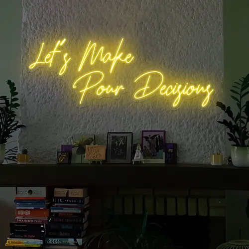 Modern "Let's Make Pour Decisions" Neon Sign - Custom Patch