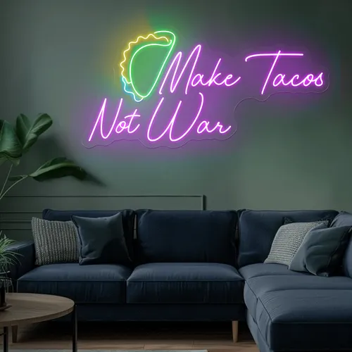 For the Beach "Make Tacos Not War" Neon Sign - Custom Patch