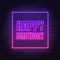 Happy Birthday Framed Neon Sign - Custom Patch